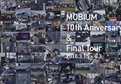 MOBIUM FINAL TOUR